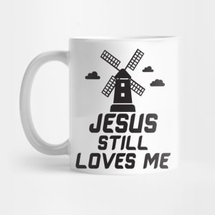 Jesus still loves me windmill Mug